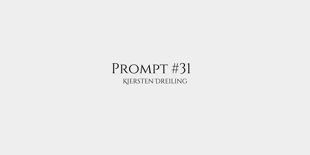 Prompt #31: First Day